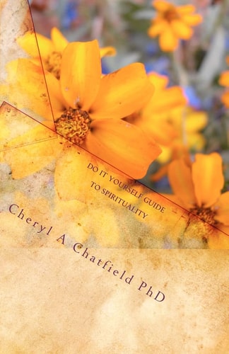 Do It Yourself Guide To Spirituality Seven Simple Steps
