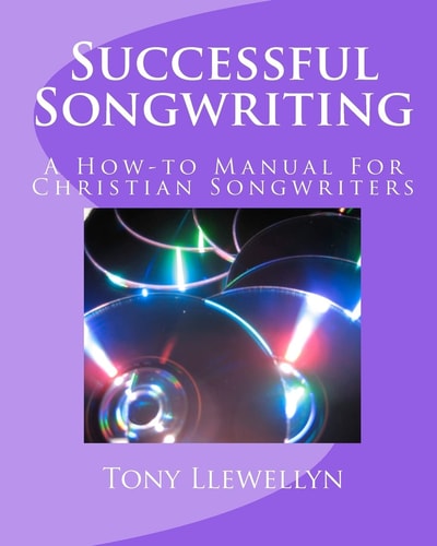Successful Songwriting A How-To Manual for Christian Songwriters