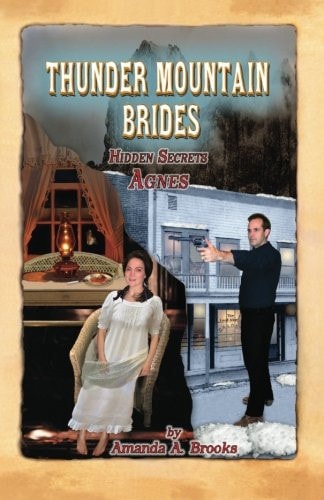 Thunder Mountain Brides Hidden Secrets-Agnes