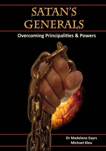 Satan's Generals Overcoming Principalities and Powers