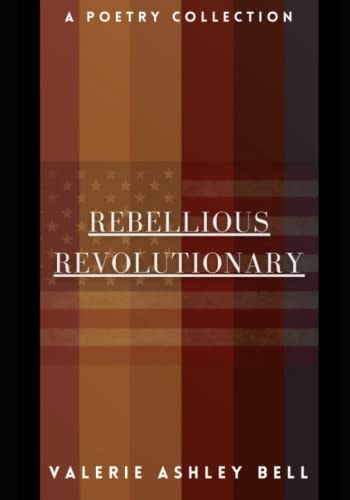 Rebellious Revolutionary I'm On a Mission
