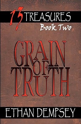 Grain of Truth 13 Treasures - Book Two