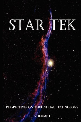 Star Tek Perspectives on Terrestrial Technology