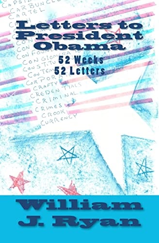 Letters to President Obama 52 Weeks 52 Letters