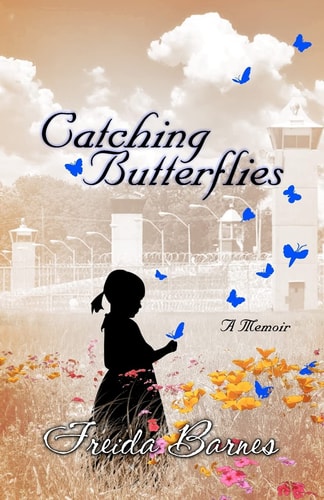 Catching Butterflies A Memoir