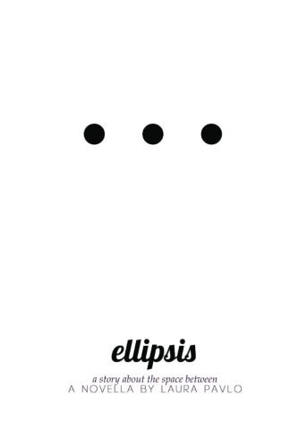 Ellipsis A Story about the Space Between