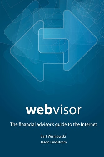Webvisor The Financial Advisor's Guide To The Internet