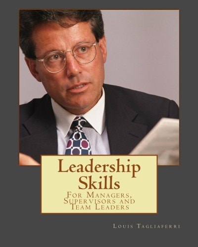 Leadership Skills For Managers, Supervisors and Team Leaders