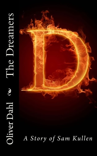 The Dreamers A Story of Sam Kullen