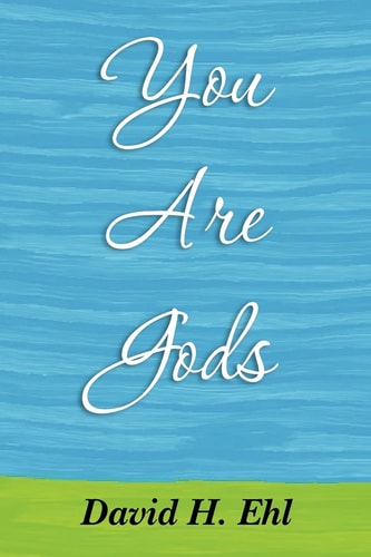You Are Gods
