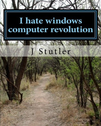 I Hate Windows Computer Revolution