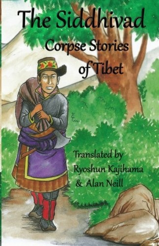 The Siddhivad Corpse Stories of Tibet