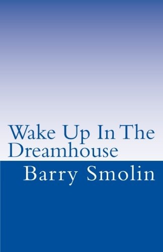 Wake Up in the Dreamhouse