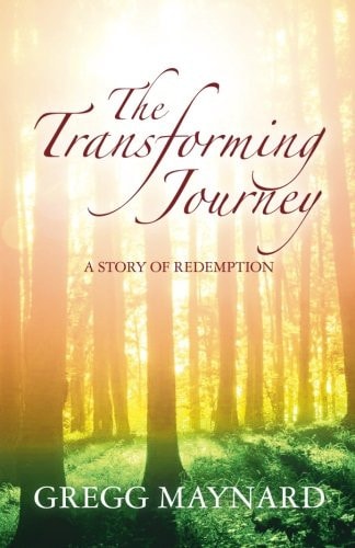 The Transforming Journey A Story of Redemption