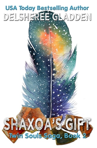Shaxoa's Gift Book Two in the Twin Souls Saga