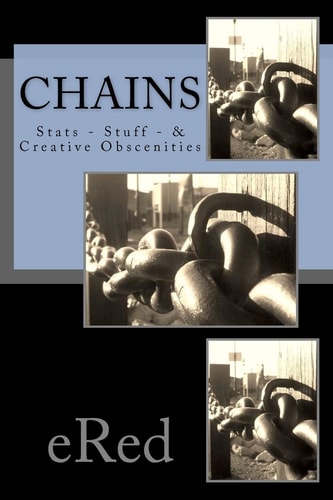 Chains Stats - Stuff - and Creative Obscenities