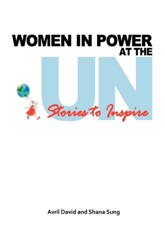 Women in Power at the Un Stories to Inspire