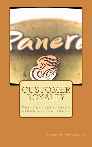 Customer Royalty The Greatest Thing Since Sliced Bread