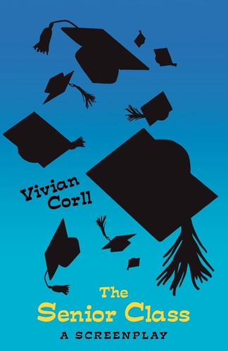 The Senior Class A Screenplay