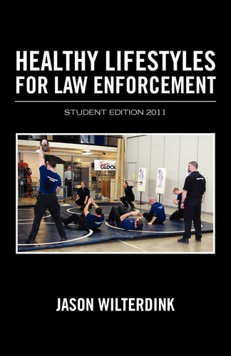 Healthy Lifestyles For Law Enforcement - Student Edition 2011