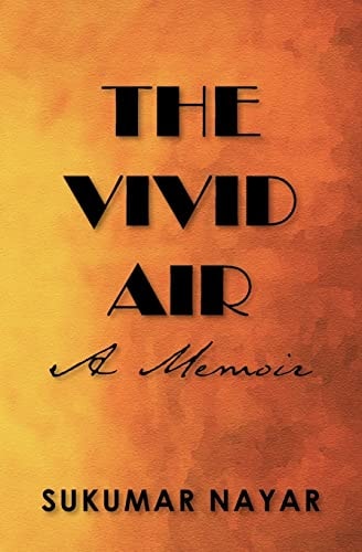 The Vivid Air A Memoir