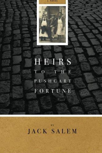 Heirs to the Pushcart Fortune