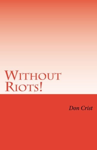 Without Riots A Political Solution to America's Fiscal Crisis
