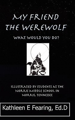 My Friend the Werewolf, What Would You Do?