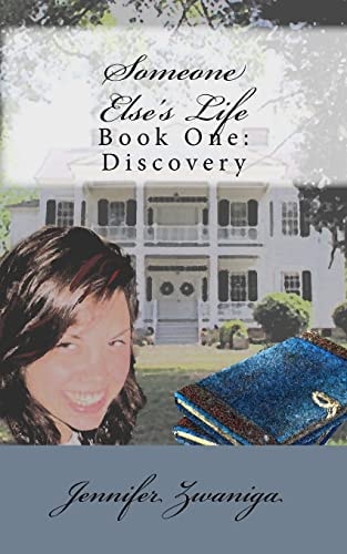 Someone Else's Life - Book One Discovery