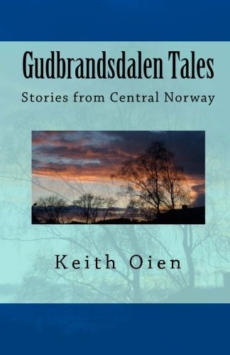 Gudbrandsdalen Tales Short Stories from Central Norway
