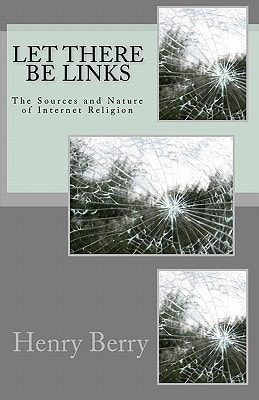 Let There Be Links The Sources and Nature of Internet Religion