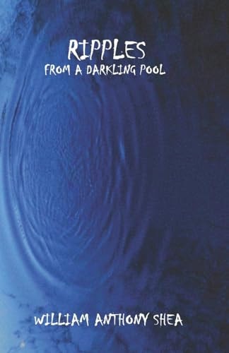 Ripples From A Darkling Pool