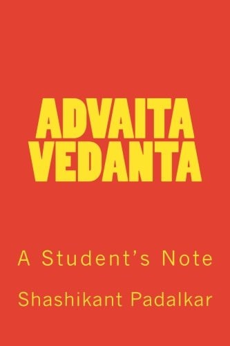 Advaita Vedanta A Student's Note