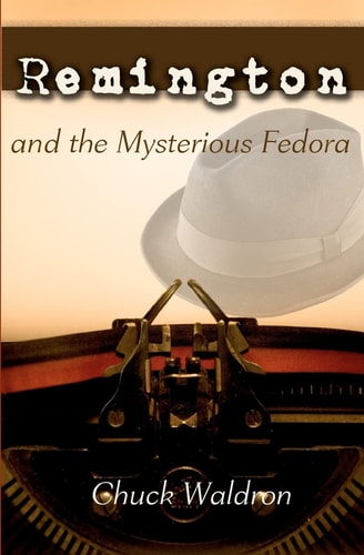 Remington and the Mysterious Fedora