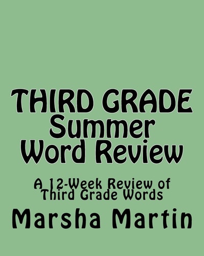 THIRD GRADE Summer Word Review A 12-Week Review of Third Grade Words