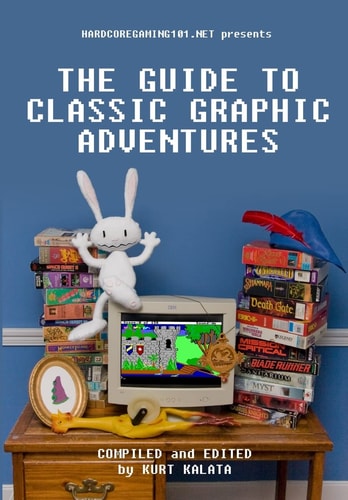 The Guide to Classic Graphic Adventures