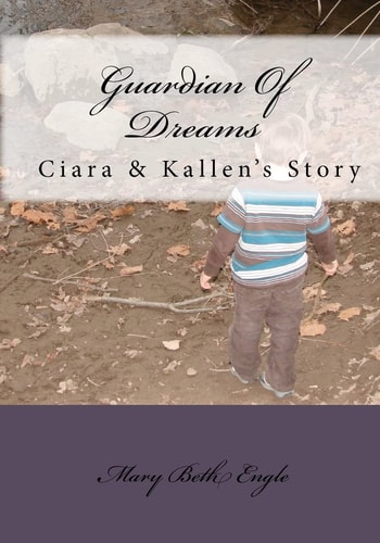 Guardian of Dreams Ciara and Kallen's Story