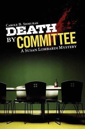 Death By Committee A Susan Lombardi Mystery
