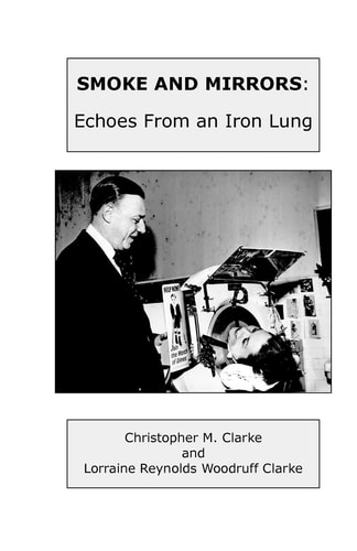 Smoke and Mirrors Echoes From An Iron Lung