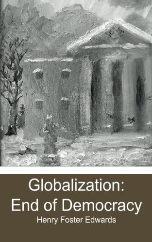 Globalization End of Democracy
