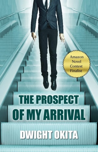 The Prospect of My Arrival A Novel