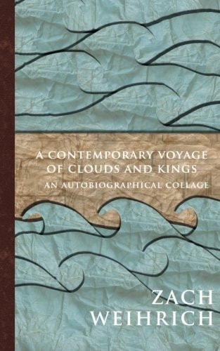 A Contemporary Voyage of Clouds and Kings An Autobiographical Collage