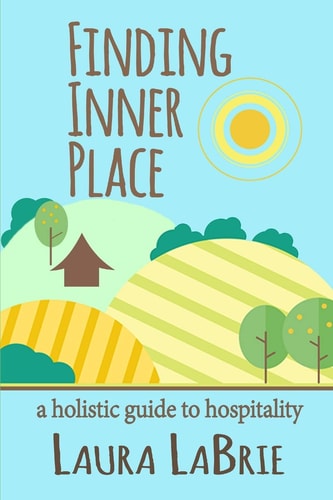 Finding Inner Place A Holistic Guide to Hospitality