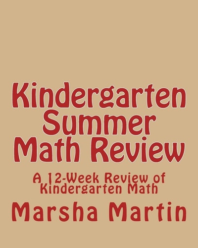 KINDERGARTEN Summer Math Review A 12-Week Review of Kindergarten Math