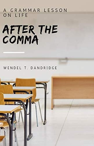 After the Comma A Grammar Lesson on Life