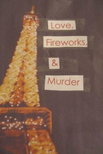 Love, Fireworks, and Murder