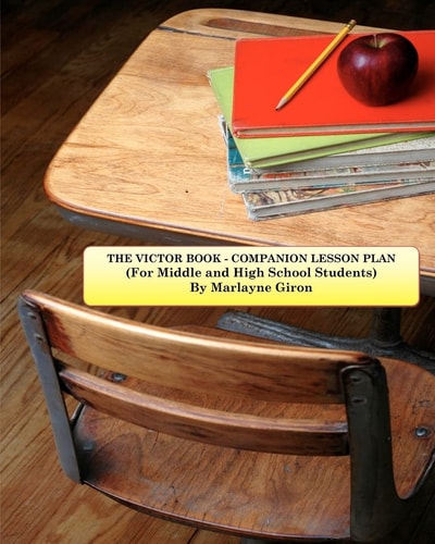 The Victor Book - Companion Lesson Plan For Middle to High School Students