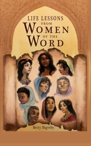 Life Lessons From Women of the Word