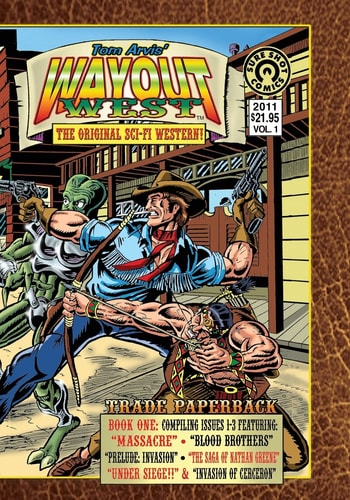 Wayout West Trade Paperback 1 The Original SCI-FI WESTERN!