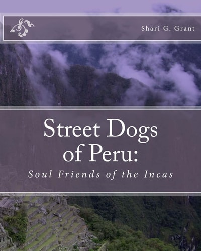 Soul Friends of the Incas Dogs of Peru